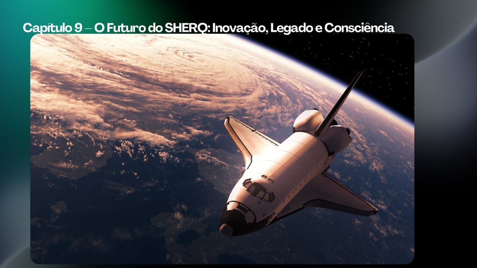 Capitulo-9-–-O-Futuro-do-SHERQ_-Inovacao-Legado-e-Consciencia.jpg